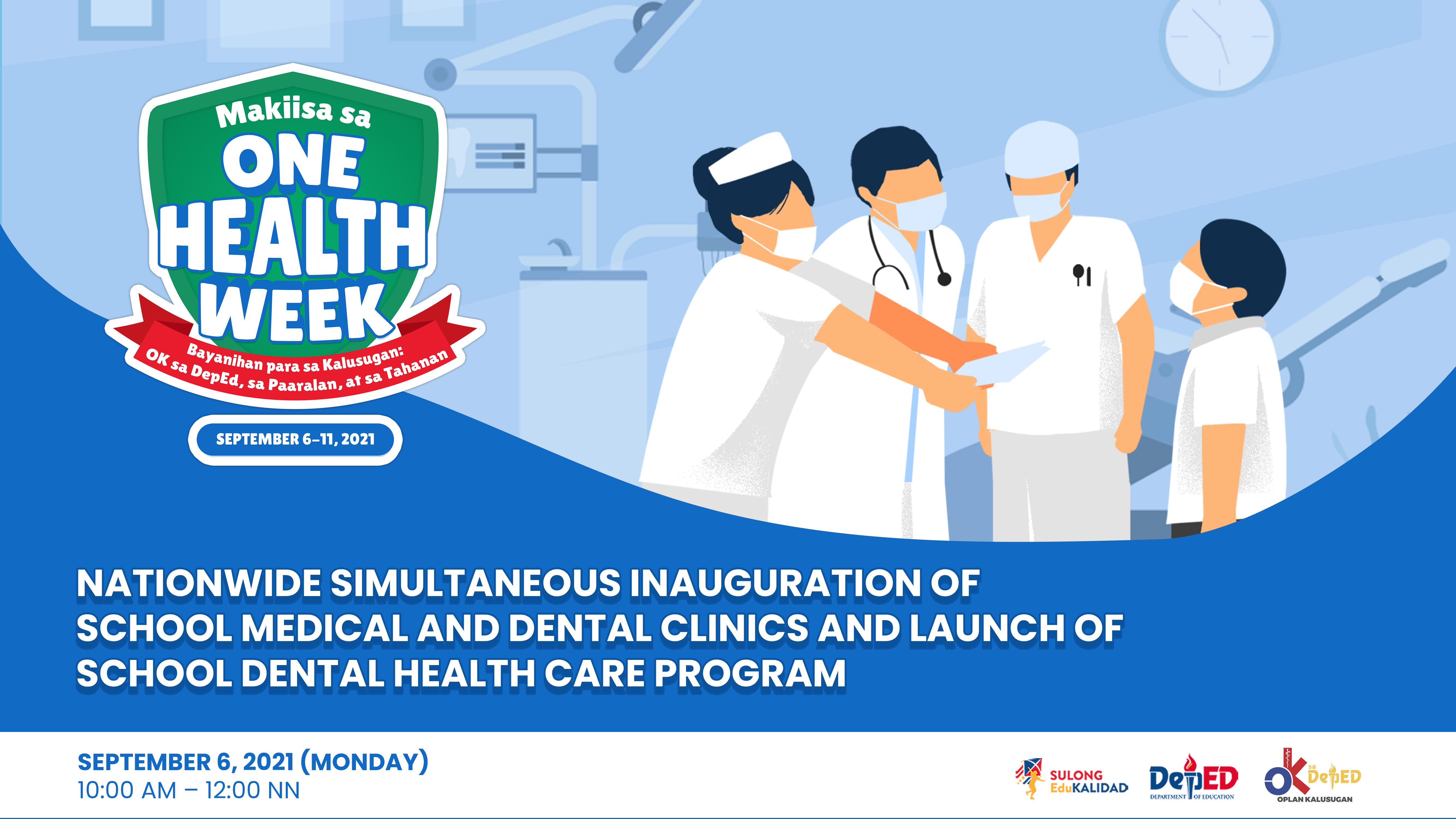 Nationwide Simultaneous Inauguration of School Medical and Dental Clinics and Launch of School Dental Health Care Program