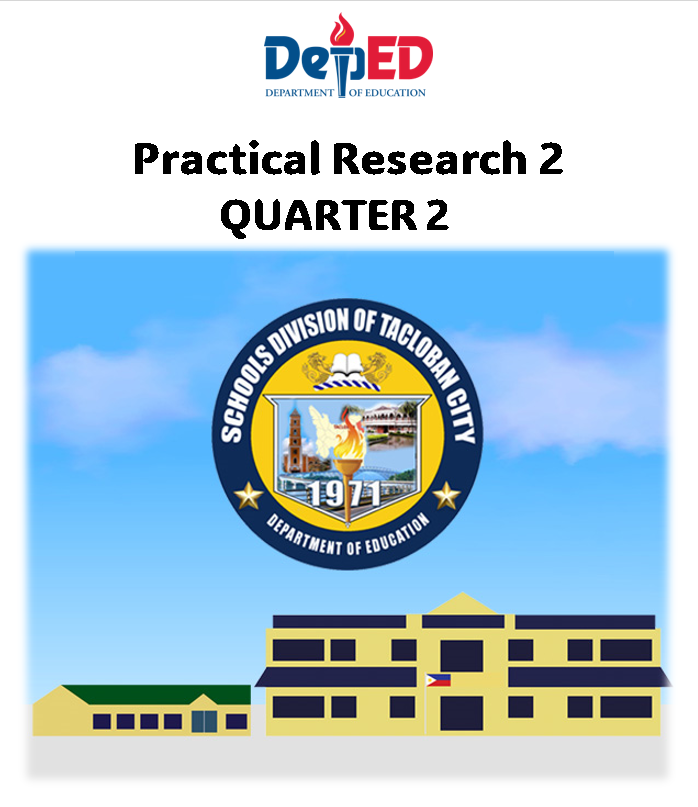 303663-Leyte National High School-Practical Research 12-Quarter 2-Module 1: Research Variables