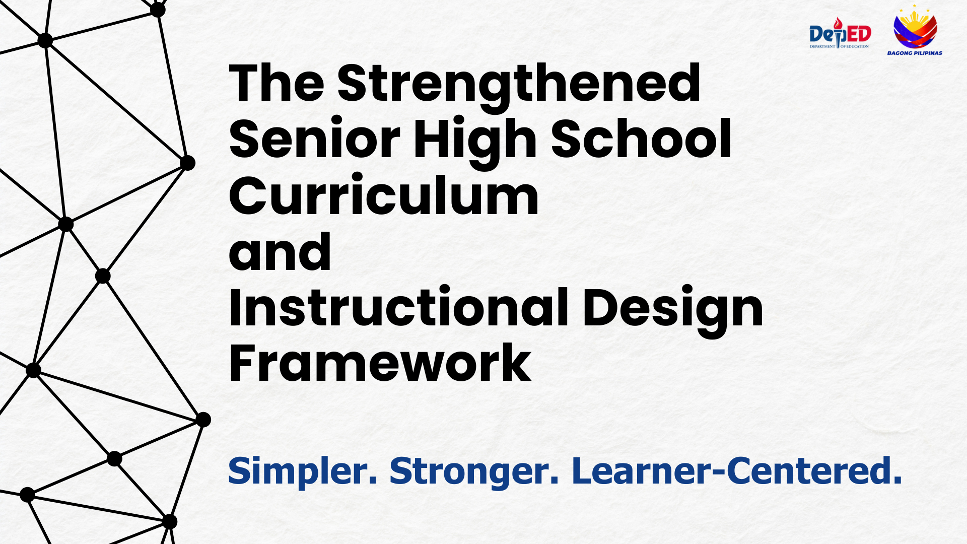 The Strengthened Senior High School Curriculum and Instructional Design Framework